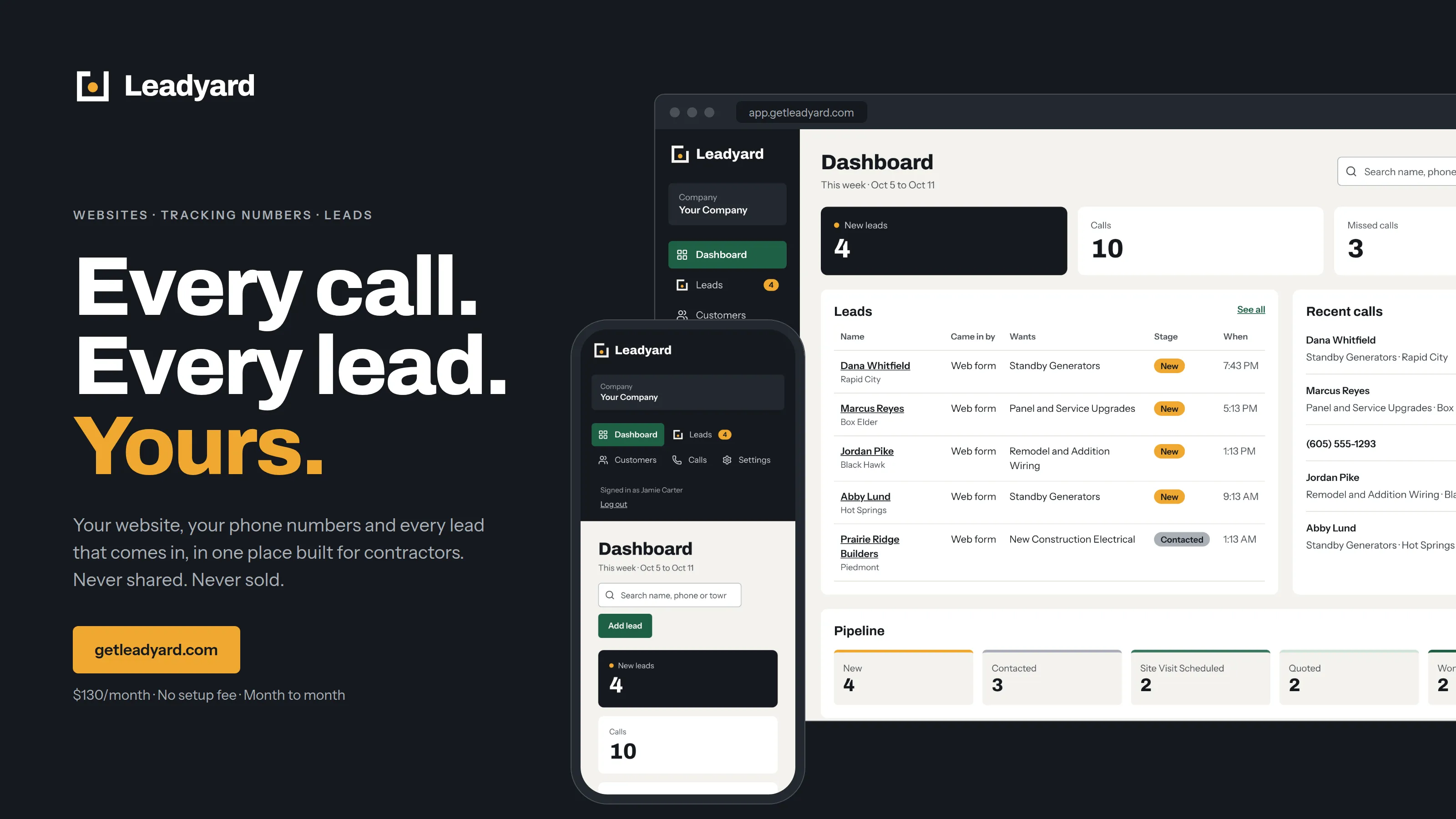 Leadyard: Every call. Every lead. Yours. Your website, your phone numbers and every lead that comes in, in one place built for contractors. Never shared. Never sold. $130/month, no setup fee, month to month. Shown on the Leadyard dashboard on a laptop and a phone.